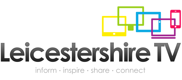 Leicestershire TV - Inform | Inspire | Share | Connect