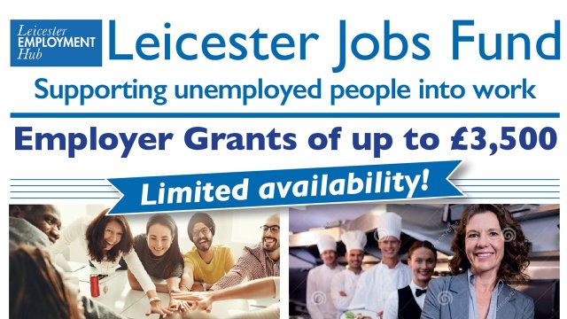 Employer Grants of up to £3,500 through the Leicester Employment Hub