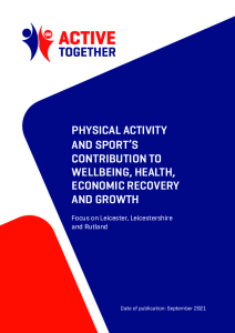 Physical Activity & Sport's Contribution to Wellbeing, Health, Economic Recovery and Growth