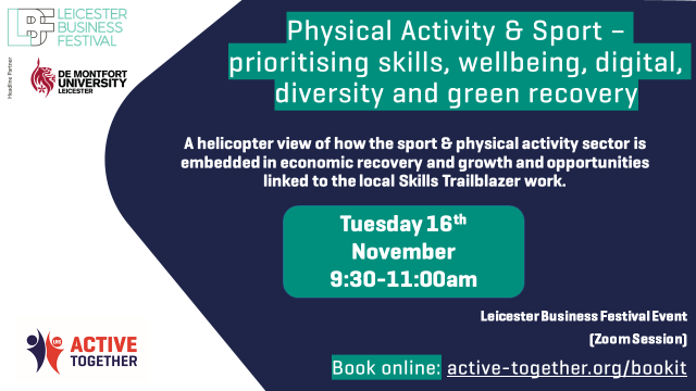 Leicester Business Festival – Sport & Physical Activity Sector Events hosted by Active Together!