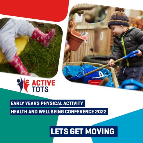 Early Years Physical Activity, Health & Wellbeing Conference 2022