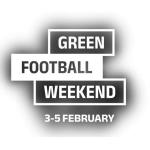 Green Football Weekend (3rd-4th February)