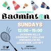 Ladies Only Badminton